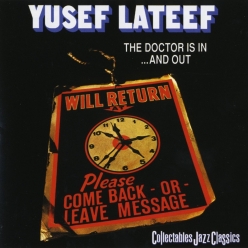 Yusef Lateef - The Doctor Is In ...and Out